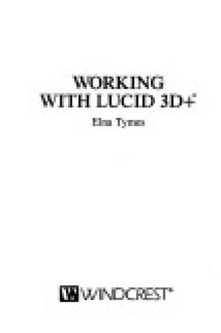 Cover of Working with Lucid 3D+