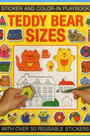 Cover of Sticker and Color-in Playbook: Teddy Bear Sizes