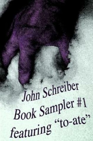 Cover of John Schreiber Book Sampler #1