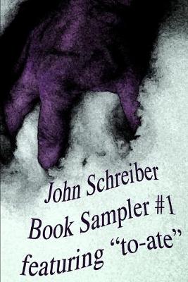 Book cover for John Schreiber Book Sampler #1