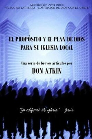 Cover of El Proposito Y El Plan De Dios Para Su Iglesia Local