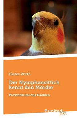 Book cover for Der Nymphensittich Kennt Den Moerder