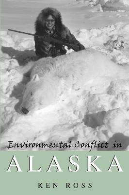 Book cover for Environmental Conflict in Alaska