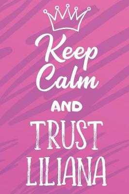 Book cover for Keep Calm And Trust Liliana