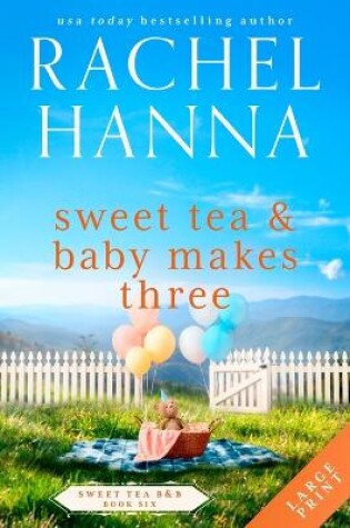 Cover of Sweet Tea & Baby Makes Three