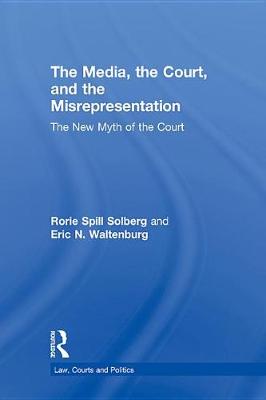 Cover of The Media, the Court, and the Misrepresentation