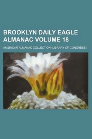 Cover of Brooklyn Daily Eagle Almanac Volume 18