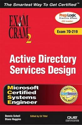 Book cover for MCSE Windows 2000 Active Directory Services Design Exam Cram 2 (Exam Cram 70-219)
