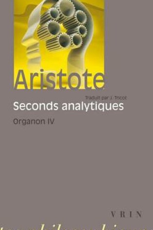 Cover of Aristote: Les Seconds Analytiques
