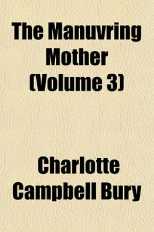 Cover of The Manuvring Mother (Volume 3)