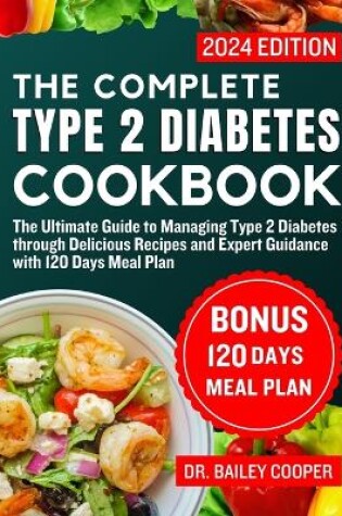 Cover of The Complete Type 2 Diabetes Cookbook 2024