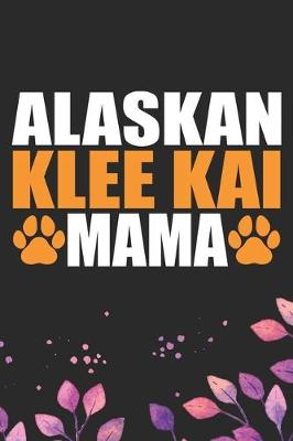 Book cover for Alaskan Klee Kai Mama