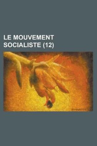 Cover of Le Mouvement Socialiste (12)