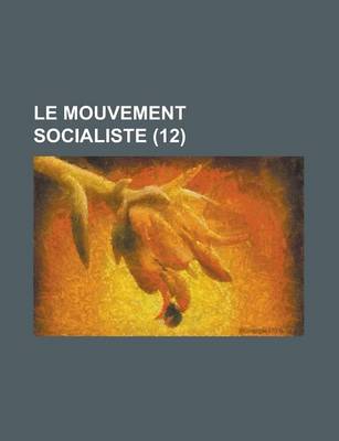 Book cover for Le Mouvement Socialiste (12)