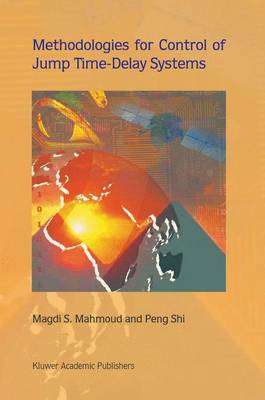 Book cover for Methodologies for Control of Jump Time-Delay Systems