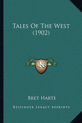 Book cover for Tales of the West (1902) Tales of the West (1902)