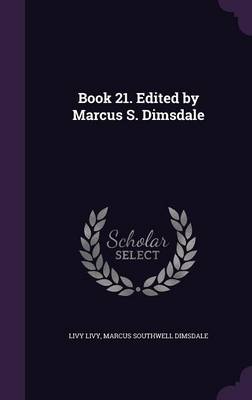 Book cover for Book 21. Edited by Marcus S. Dimsdale