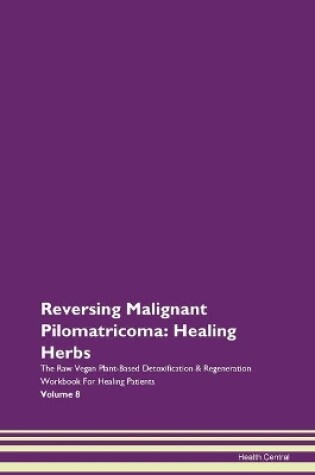 Cover of Reversing Malignant Pilomatricoma