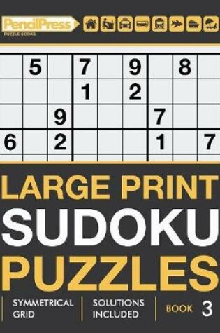 Cover of Large Print Sudoku Puzzles (Hard puzzles), (Book 3)