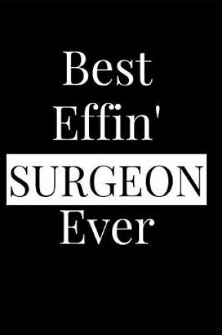 Cover of Best Effin' Surgeon Ever