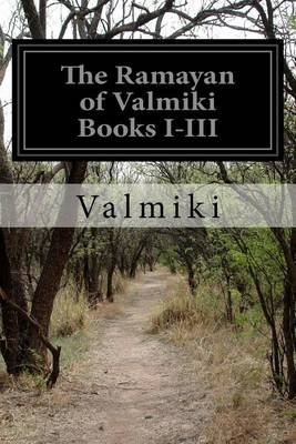 Book cover for The Ramayan of Valmiki Books I-III