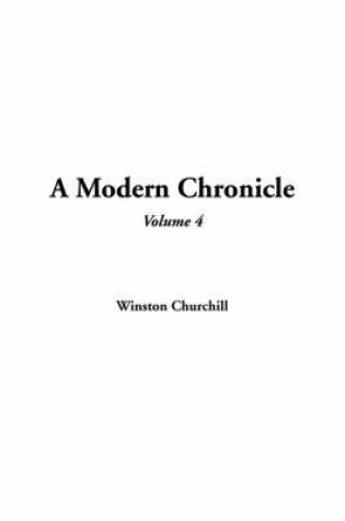 Cover of A Modern Chronicle, Volume 4