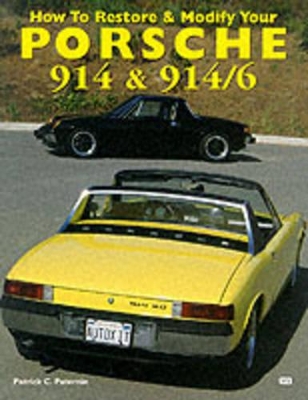 Book cover for How to Restore and Modify Your Porsche 914 and 914-6