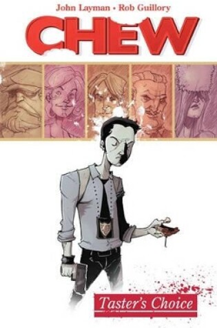 Cover of Chew Volume 1: Tasters Choice