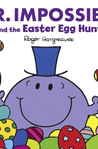 Cover of DEAN Mr Impossible and the Easter Egg Hunt (Mr Men scale size)