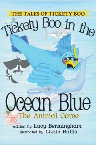 Cover of Tickety Boo and the Ocean Blue