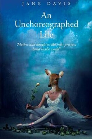 Cover of An Unchoreographed Life