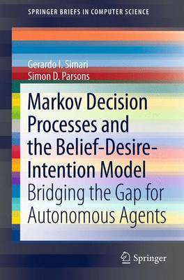 Cover of Markov Decision Processes and the Belief-Desire-Intention Model