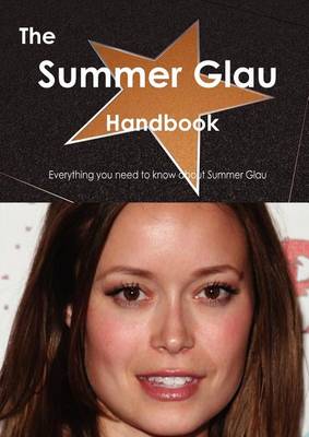 Book cover for The Summer Glau Handbook - Everything You Need to Know about Summer Glau