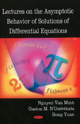 Book cover for Lectures on the Asymptotic Behavior of Solutions of Differential Equations