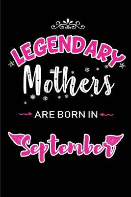 Book cover for Legendary Mothers are born in September