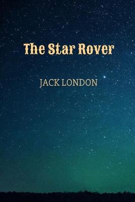 Book cover for The Star Rover by Jack London