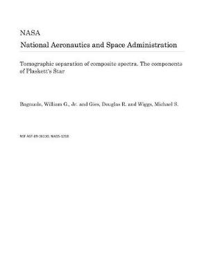 Book cover for Tomographic Separation of Composite Spectra. the Components of Plaskett's Star