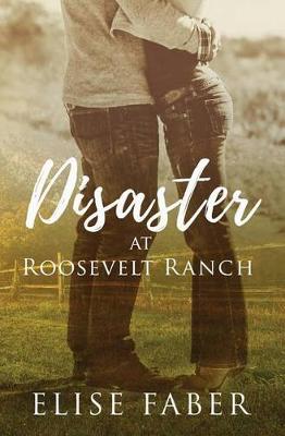 Book cover for Disaster at Roosevelt Ranch