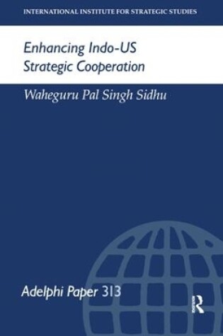 Cover of Enhancing Indo-US Strategic Cooperation