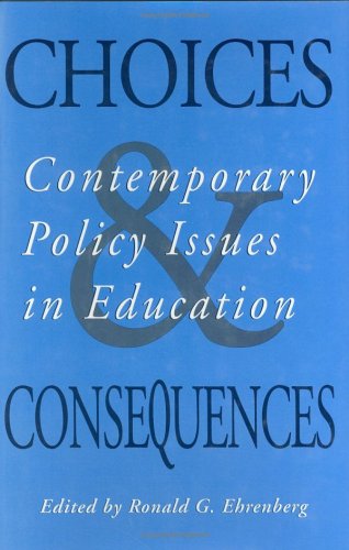 Book cover for Choices and Consequences: Contemporary Policy Issues in Education