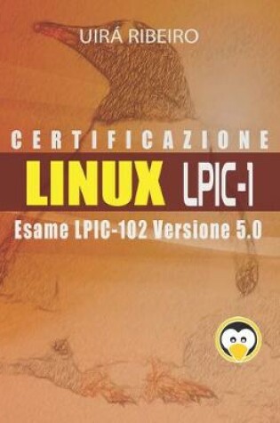 Cover of Certificazione Linux Lpic 102