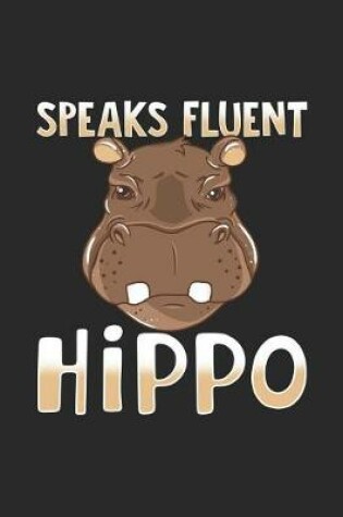 Cover of Speaks Fluent Hippo