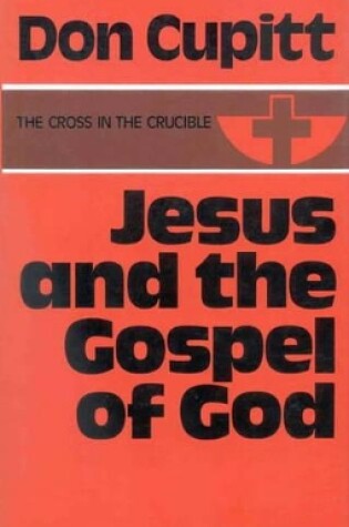 Cover of Jesus and the Gospel of God