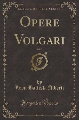 Book cover for Opere Volgari, Vol. 3 (Classic Reprint)