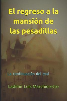 Book cover for El regreso a la mansión de las pesadillas