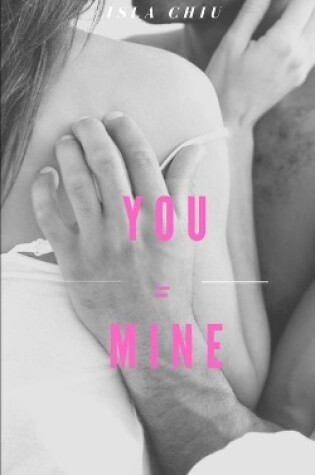 Cover of You Equals Mine