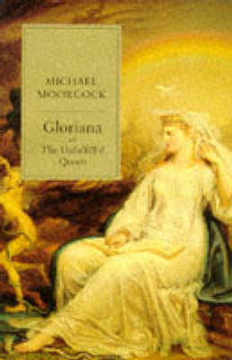 Book cover for Gloriana; or, The Unfulfill'd Queen