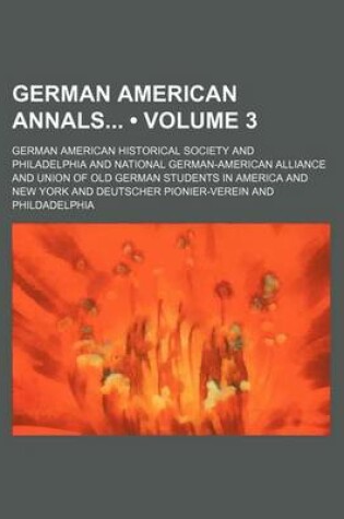 Cover of German American Annals (Volume 3)