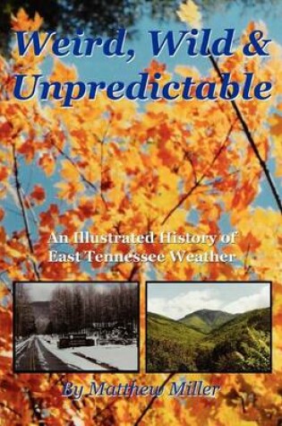 Cover of Weird, Wild & Unpredictable