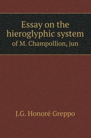 Cover of Essay on the hieroglyphic system of M. Champollion, jun